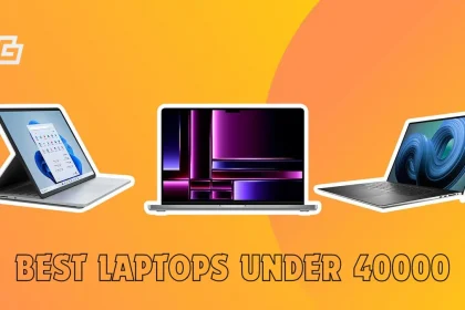Best Laptops Under 40000